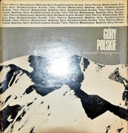 GÓRY POLSKIE W FOTOGRAFII ARTYSTYCZNEJ