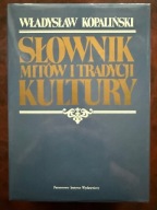 SŁOWNIK MITÓW I TRADYCJI KULTURY Władysław Kopaliński