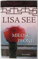 Miłość Peonii Lisa See
