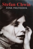 ŻONA PREZYDENTA Stefan Chwin