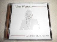 JOHN WETTON Caught In The Crossfire (1980) CD 1999 USA Ltd Gold MINT !!!