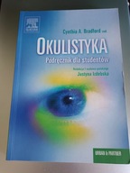 Okulistyka. Podręcznik dla studentów Cynthia A. Bradford