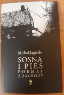 Sosna i pies poemat z zagrody Micha Jagiełło
