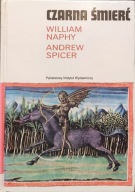 Czarna śmierć - William Naphy, Andrew Spicer