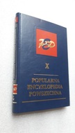 POPULARNA ENCYKLOPEDIA POWSZECHNA t. 10