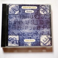 What We Live / Lisle Ellis – What We Live Fo(u)r