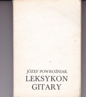 Leksykon gitary Józef Powroźniak