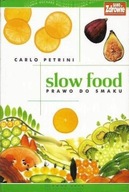 SLOW FOOD PRAWO do SMAKU Seria SAMO ZDROWIE PIĘKNO SIŁA WITALNOŚĆ C PETRINI
