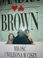 Miłość uwięziona w ciszy Sandra Brown