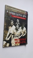 Biuletyn IPN ... 3/2019 (MLODZIEZ WYKLETA) + DVD WIEZY KRWI Zolnierze NSZ