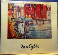 Jan CYBIS (obrazy olejne, akwarele, rysunki katalog wystawy I-III 1965 r.)