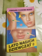 Lato nagich dziewcząt Stanisława Fleszarowa - Muskat
