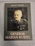 Generał Marian Kukiel Janusz Zuziak