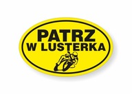 Naklejka PATRZ W LUSTERKA na samochód, auto itp