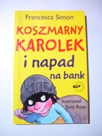 Koszmarny Karolek i napad na bank. Simon Francesca