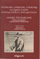 Pandemie, epidemie, choroby w życiu ludzi strefy Morza Bałtyckiego ; jn