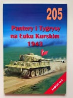 Pantery i Tygrysy na Łuku Kurskim 1943 - Militaria nr 205