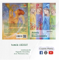 Anioły nie tylko Bieszczadzkie (Bieszczady, poezja)