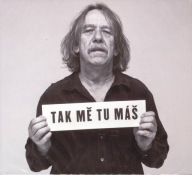 Tak Me Tu Mas Jaromir Nohavica CD FOLIA