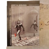 HISTORIA FASZYZMÓW EUROPEJSKICH 1919-1945 BOREJSZA