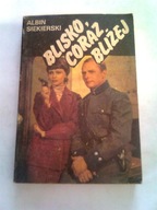 BLISKO CORAZ BLIŻEJ - Albin Siekierski