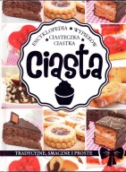 Encyklopedia wypieków. Ciasta, ciastka, ciasteczka
