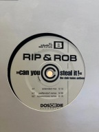 Rip & Rob – Can You Steal It! (The Club Tunes Anthem)