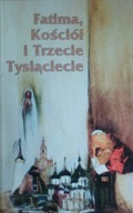 Fatima, Kościół i trzecie tysiąclecie RED.B.WIDŁA