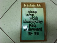 SYTUACJA PRAWNA KOŚCIOŁA ADWENTYSTYCZNEGO W POLSCE... - Z. Łyko