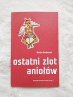 Ostatni zlot aniołów Marian Pankowski