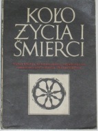 Koło życia i śmierci - Praca zbiorowa