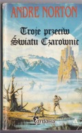 Troje przeciw Światu Czarownic A. Norton