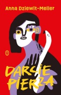 Darcie pierza Anna Dziewit-Meller