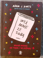 Weź mnie ze sobą - Adam J. Kurtz