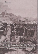 1812. Na skrzydłach Wielkiej Armii (3): X K (Prusacy, Polacy, Bawarzy; jn
