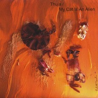 Thuja / My Cat Is An Alien – From The Earth To The Spheres Vol. 2 CD