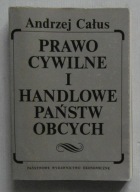 ANDRZEJ CAŁUS - PRAWO CYWILNE I HANDLOWE PAŃSTW OBCYCH - BARDZO DOBRY STAN