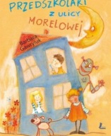 Przedszkolaki z ulicy Morelowej Barbara Gawryluk