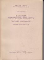 Z zagadnień średniowiecznej biografistyki. Katalogi dostojnicze ; jak nowa