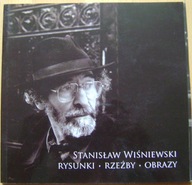 STANISŁAW WIŚNIEWSKI -RYSUNKI RZEŹBY OBRAZY -KATALOG WYSTAWY