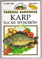 Tadeusz Barowicz KARP NA 100 SPOSOBÓW PRZEPISY kulinarna