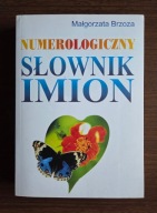 Numerologiczny słownik imion, Małgorzata Brzoza; Wyd. KOS