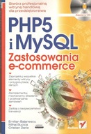 PHP 5 I MySQL. Zastosowania e-commerce. Emilian Balanescu