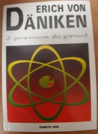 Z powrotem do gwiazd Erich von Daniken