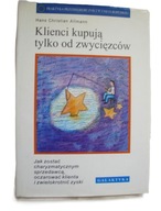 Klienci kupują tylko od zwycięzców Hans Christian Altmann