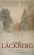 Zamieć śnieżna i woń migdałów Camilla Lackeberg