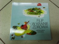 FILIP W KRAINIE ZDROWIA - J. Breuil