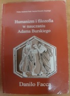 HUMANIZM I FILOZOFIA W NAUCZANIU ADAMA BURSKIEGO