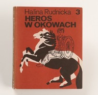 Heros w okowach Halina Rudnicka ilustr. Karol Syta