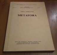 METAFORA POETYKA ZARYS ENCYKLOPEDYCZNY DZIAŁ II TOM IV Teresa Dobrzyńska